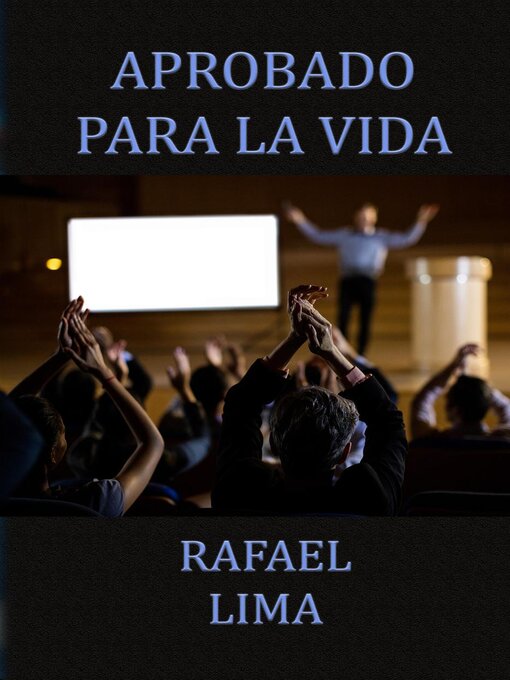 Title details for Aprobado Para la Vida by Rafael Lima - Available